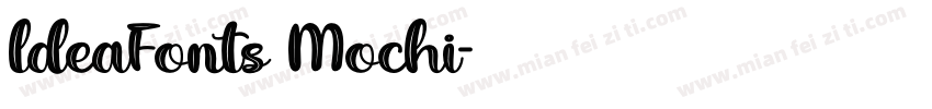 ldeaFonts Mochi字体转换